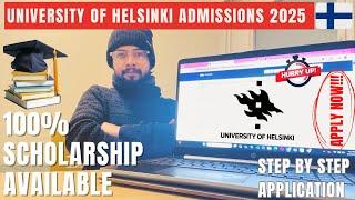 Helsinki Admissions Are Open! Apply Now with 100% Scholarship (Step-by-Step) | Study in Finland 2025