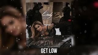 Lady Bro - Get Low (Official audio 2025)