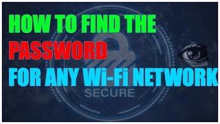 How to Find the Password for Any Wi Fi Network