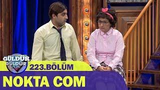 Güldür Güldür Show 223.Bölüm - Nokta Com