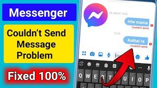 Messenger Couldn’t Send Massage Problem 2024। How to Fix Couldn’t Send Massage Problem On Messenger