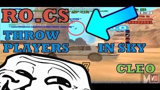 RO.CS - Rotates Player Car And SHOOT Them In Sky Troll - SAMP 0.3.7 -[DOWNLOAD LINK CLEO ](NEW) 2017