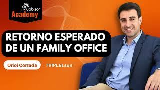 ¿Cómo es el retorno esperado de un Family Office?