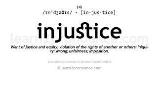 Pronunciation of Injustice | Definition of Injustice