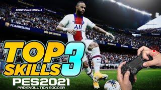 PES 2021 | TOP 3 SKILLS TUTORIAL [4K]