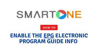 How to enable the EPG (Electronic Program Guide) info | SmartOne App