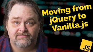 Coding Shorts: Moving from jQuery to Vanilla.js