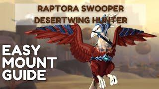 How to Get Raptora Swooper & Desertwing Hunter Easy Mount Guide - Protoform Synthesis 9.2 WoW