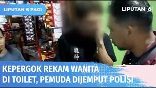 Pemuda Nyaris Diamuk Warga Karena Rekam dan Foto Aktivitas Anak Ibu Kos di Kamar Mandi | Liputan 6