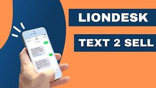 LionDesk Text2Sell Feature Overview and Tips