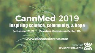 CannMed 2019 - Connecting the Greatest Minds in Cannabis