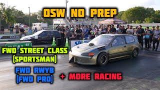 FWD RACING AT OSW NO PREP | FWD STREET + RWYB, STICK SHIFT CLASS, & MORE | C.F.RACING