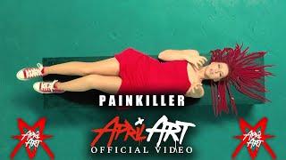 APRIL ART - PAINKILLER (Official Music Video)