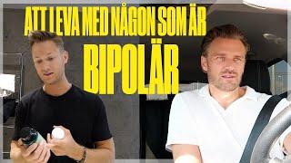 ATT LEVA MED NÅGON SOM ÄR BIPOLÄR