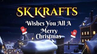 Warm Wish From SK Krafts To you All - Merry Christmas