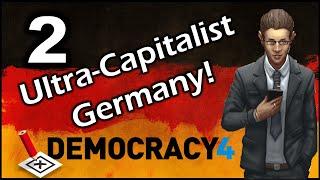 Ultra-Capitalist Germany! | Democracy 4 Let's Play - 2