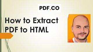 PDF.co Web API - How to Convert PDF to HTML API - Complete Tutorial & Documentation for Developers
