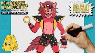 How to Draw GLAMROCK FOXY  (Five Nights at Freddy's) | Easy Step-By-Step Drawing Tutorial