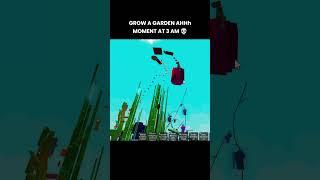 Grow a Garden AHHh Moment at 3 AM #growagarden #roblox