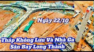 NHÀ GA HÀNH KHÁCH VÀ THÁP KHÔNG LƯU CHIỀU NGÀY 22/10/2024