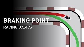 Racing Basics EP. 01 — How to Find the Braking Point