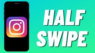 How to Half Swipe on Instagram!