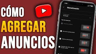 Cómo Poner ANUNCIOS en VIDEOS de YouTube (2024) Tutorial Paso a Paso