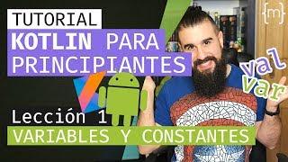 KOTLIN: Curso ANDROID desde CERO - VARIABLES - Lección 1 [2020] | Español | MoureDev