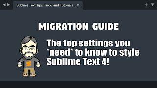 [MG02] The top settings you need to know to style Sublime Text 4