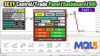 SEXY MQL5 Control/Trade Panel/Dashboard/Graphical User Interface GUI EA[PART 561 A]#forexalgotrader