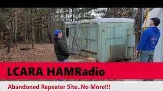 LCARA HAM Radio: Abandoned Repeater Site...No More!!!