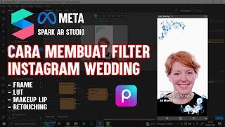 TUTORIAL MEMBUAT FILTER WEDDING DI META SPARK