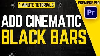 How to Add Black Bars in Adobe Premiere Pro (2025 Cinematic Guide)