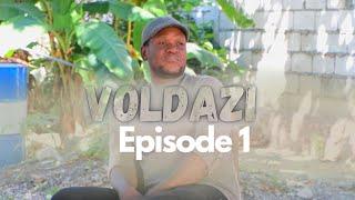 VOLDAZI EPISODE 1  / MAITRE 6MAI - MR BANANE MBUYI, GLORIA - MOSELINE - VOLCY - RIGO - M. GABRIEL