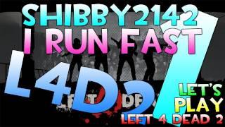 Zombies! - I RUN FAST Part #1 | An L4D2 Shibby2142 Live Versus Gameplay Commentary