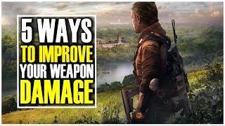 5 WAYS TO INCREASE YOUR WEAPON DAMAGE IN DIVISION 2 | Tips & Tricks Guides