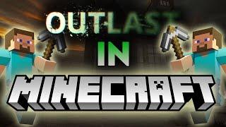 OUTLAST IN MINECRAFT??? OutCraft or Minelast...