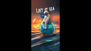 Lost at sea ‍ #Shorts #Photoshop #Photomanipulation