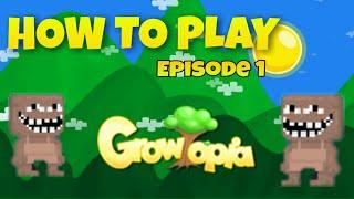 How to Play Growtopia Ep  1. | Groethopia.Exe