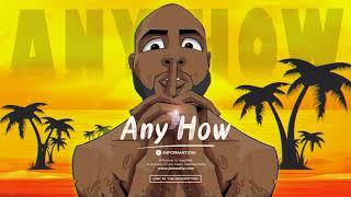 Afrobeat Instrumental – ‘’ANY HOW’’ / Afro Type Beat / DaVido x Teni Type Beat 2021