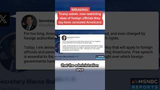 Trump admin. now restricting visas of foreign officials they say have censored Americans