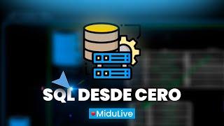 Curso de SQL desde cero | Bases de Datos para principiantes