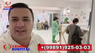 Аzimed Hospital Бухорода биринчи рақамли ХУСУСИЙ КЛИНИКА  +99891)925-03-03