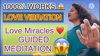 Do this Every NIGHT GUIDED MEDITATION ️LOVE VIBRATIONS | DO THIS NOW AND SEE THE LOVE MIRACLES 