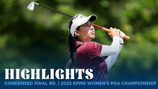 Condensed Final Round | 2025 KPMG Women's PGA Championship