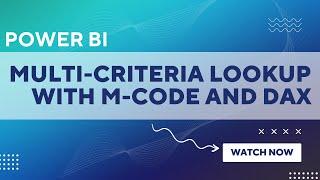 LOOKUP VALUE WITH MULTIPLE CRITERIA IN POWER BI | 2 WAY LOOKUP FORMULA IN POWER QUERY AND POWER BI