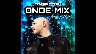 Maurizio Franchi - ONDE MIX (Only mix) 10/2022