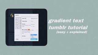 how to do a gradient text on tumblr !