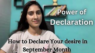 Power of Declaration || How to Declare Your Desire in September Month || Riya Jangir