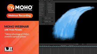 Webinar – Taking advantage of Moho’s powerful particle system with Víctor Paredes